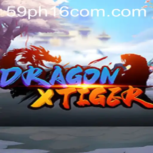 Unveiling DragonXTiger: A Thrilling Adventure with 59ph16.com
